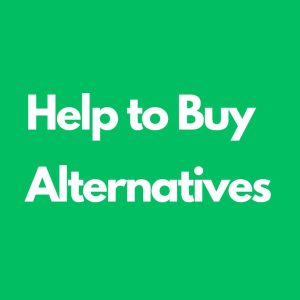 Help to Buy Alternatives: What Are Your Options Now